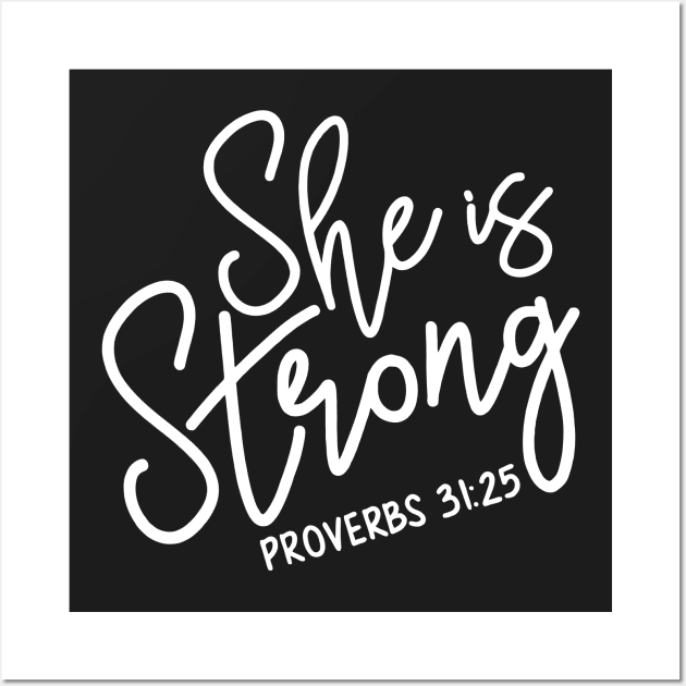 She is Strong - Proverbs 31:25 | Bible Quotes Wall Art by Hoomie Apparel